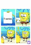 Image result for T-Series Memes
