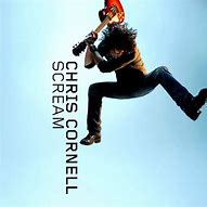 Image result for Chris Cornell Scream Album