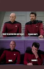 Image result for Picard Riker Funny Jokes