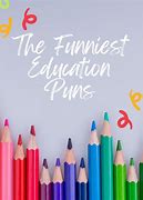 Image result for Education Puns