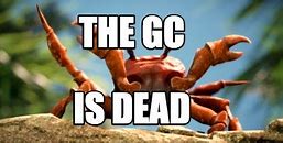 Image result for Dead GC Meme