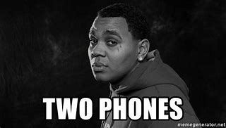 Image result for Two Phones Meme