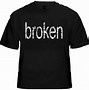 Image result for Broken Cut Up Shirt