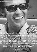 Image result for Richard Petty Quotes