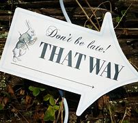 Image result for Alice and Wonderland Signs