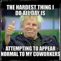 Image result for Friends at Work Funny Memes