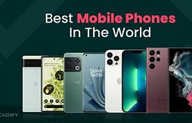 Image result for What Are the Best Phone in the World