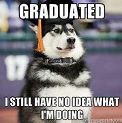 Image result for Graduation Dog Meme