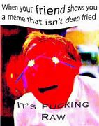 Image result for Fry Bread Memes