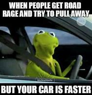 Image result for Kermit Car Meme