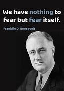 Image result for fear quotations by franklin roosevelt