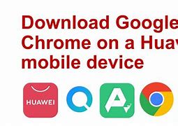 Image result for Huawei Google Chrome