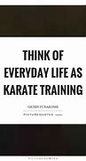 Image result for Karate Quotes