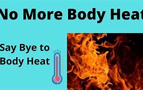 Image result for Body Heat Meme