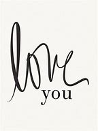 Image result for We Love You Card Printable