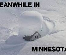 Image result for MN Snow Meme
