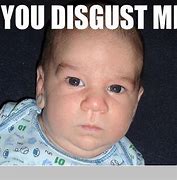 Image result for Baby Mean Face Meme