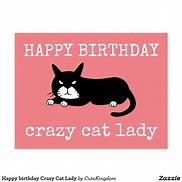 Image result for Happy Birthday Crazy Cat Lady