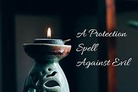 Image result for Protection Spells From Evil