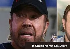 Image result for Chuck Norris Alive