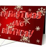 Image result for Christmas Eve Birthday Cards