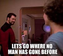 Image result for Star Trek TNG Riker Memes