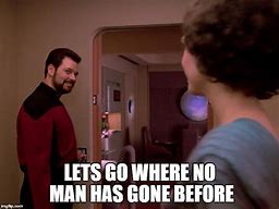 Image result for Riker Meme Firing Lasers