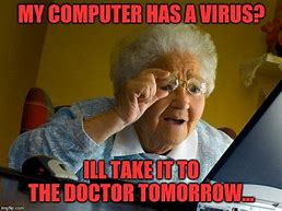 Image result for Computer Virus Meme