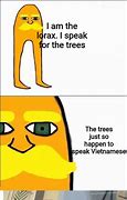 Image result for Lorax PTSD Meme