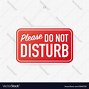 Image result for Please Do Not Disturb Sign