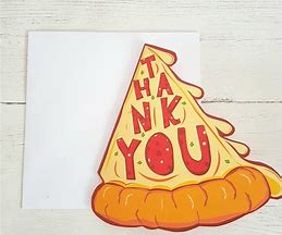Image result for Pizza Thank You Card