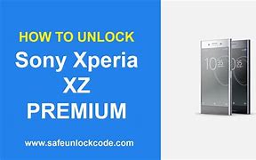 Image result for How to Unlock a Sony Xperia Xz Premium