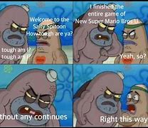 Image result for Spongebob Salty Spitoon Meme