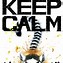 Image result for Keep Calm and Posters