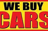 Image result for We Buy Cars Sign