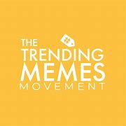 Image result for Trending Memes