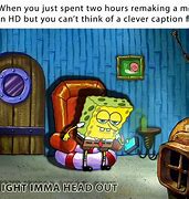 Image result for Get Out of My Head Spongebob Meme