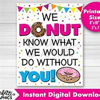 Image result for We Donught What We Would Do without You