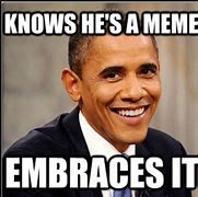 Image result for Obama Meme 2018