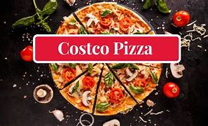 Image result for Costco Pizza UK
