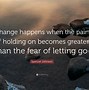 Image result for Let Go Quotes