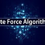 Image result for Brute Force Algorithm Examples