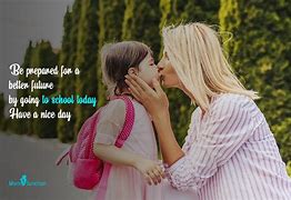 Image result for Happy First Day of School Quotes