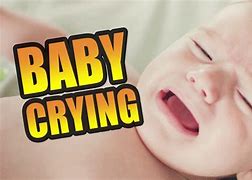 Image result for Sound of a Baby Crying Meme