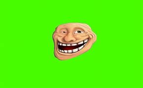 Image result for Troll face Green screen