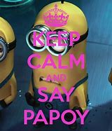 Image result for Keep Calm Minions Quotes