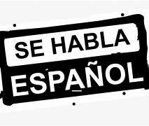 Image result for SE Habla Español Printable Sign