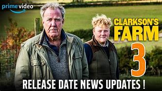 Image result for Clackson's Farm S3 Release Date