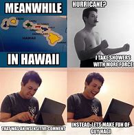 Image result for Funny Oahu Local Meme