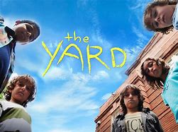 Image result for The Yard Season 1